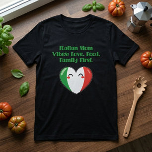 Italienska mammas vibbar kärlek mat familj först l t shirt