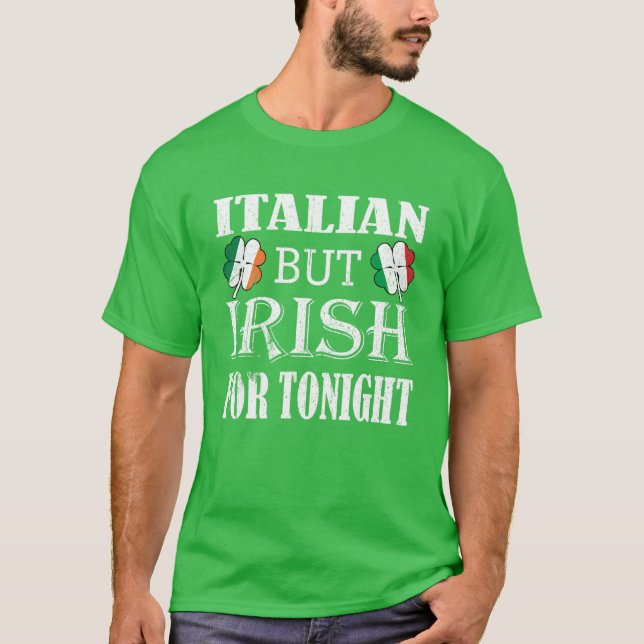 Italienska men iriska för i kväll Shamrock St. Pat T Shirt (Framsida)