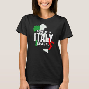 Italienska någon i Italien Kärlek me T Shirt