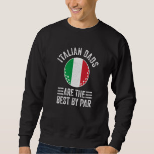 Italienska Pappor är den bästa Flagga i Italien Go Lång Ärmad Tröja