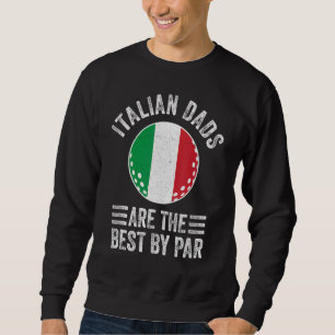 Italienska Pappor är den bästa Flagga i Italien Go Lång Ärmad Tröja