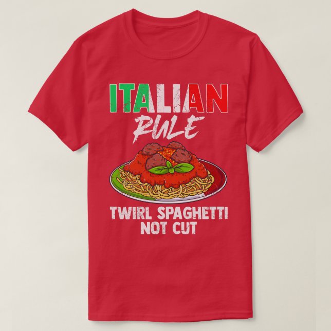 Italienska regeln Twirl Spaghetti: Skär inte Itali T Shirt (Design framsida)
