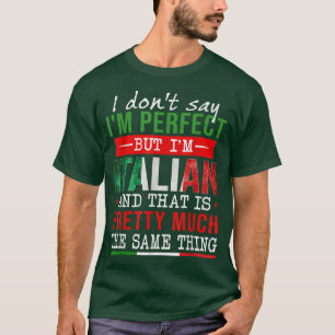 Italienska rötter, men jag är italiensk Italien T Shirt