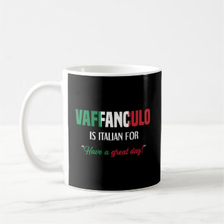 Italienska salvare Vaffanculo har en Underbar dag Kaffemugg