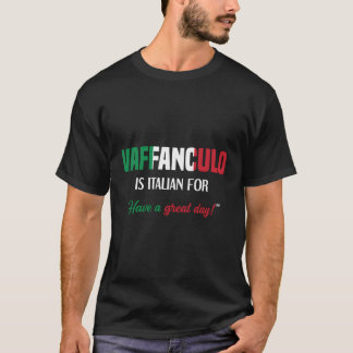 Italienska salvare Vaffanculo har en Underbar dag T Shirt