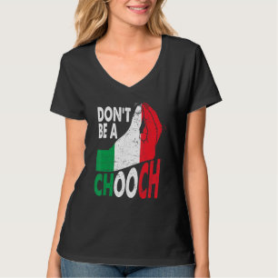 Italienska Slang är ingen Chooch Italiano-Italien T Shirt