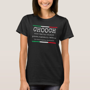 Italienska Slang Chooch Definition Italien Italia T Shirt
