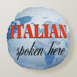 Italienska som talas här i grumlig jord rund kudde
