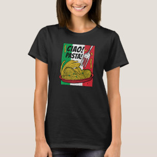 Italienska Spaghetti Ciao Pasta Italien National S T Shirt