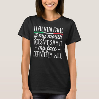 Italienska tjejen Min mun säger inte det roligt T Shirt