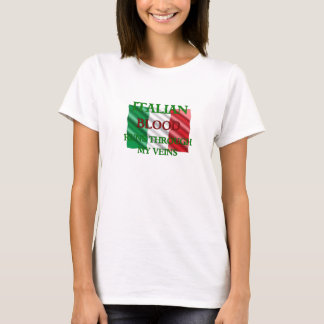 Italienskt blod Springa genom mina Veins T-Shirt