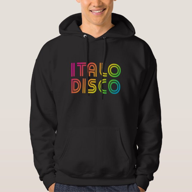 Italo Disco Hoodie (Framsida)