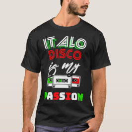 Italo Disco Passion T Shirt