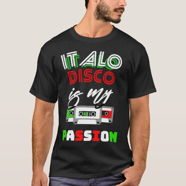 Italo Disco Passion T Shirt (Framsida)