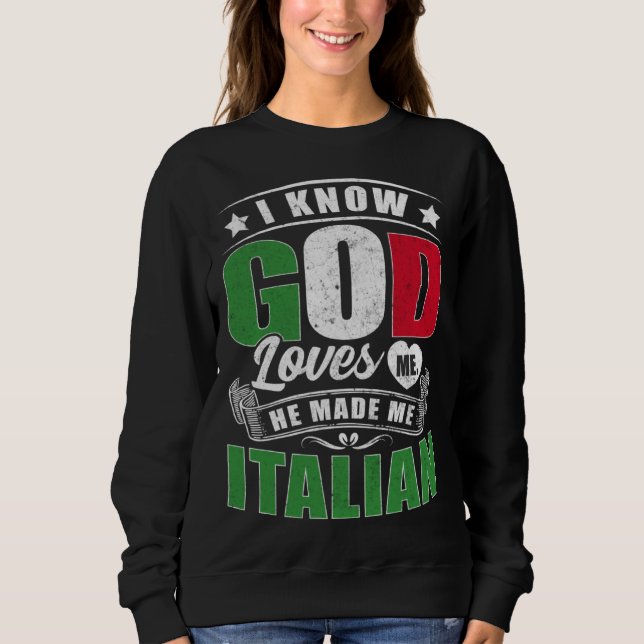 Italy Flag God Loves Me  Italians T Shirt (Framsida)