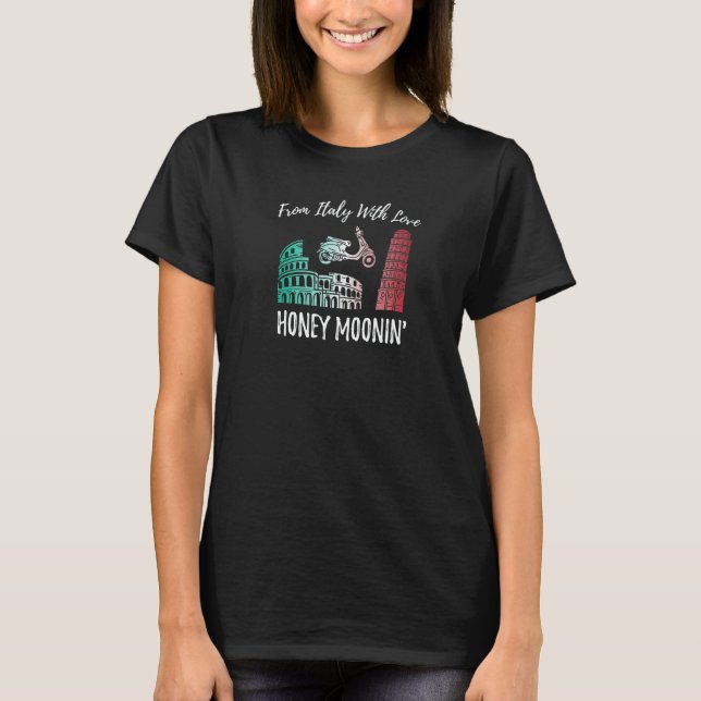 Italy Honeymoon T Shirt (Framsida)