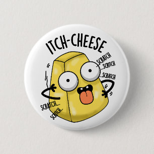 Itch-ost Funny Cheese Pun Knapp