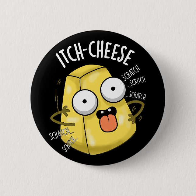 Itch-ost Funny Cheese Pun Mörk BG Knapp (Framsida)