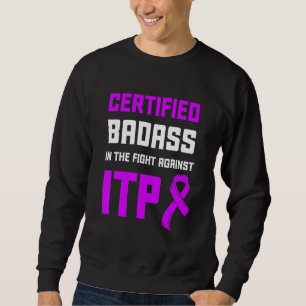 Itp Awareness Immune Trombocytopenia Warrior Surv Lång Ärmad Tröja