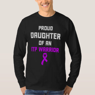 Itp Awareness Immune Trombocytopenia Warrior Surv T Shirt