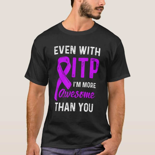 Itp Awareness Immune Trombocytopenia Warrior Surv T Shirt (Framsida)