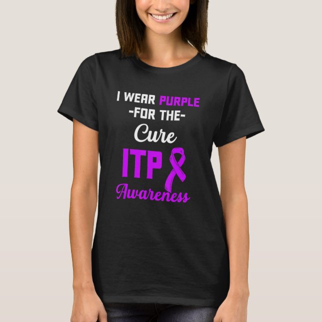 Itp Awareness Immune Trombocytopenia Warrior Surv T Shirt (Framsida)