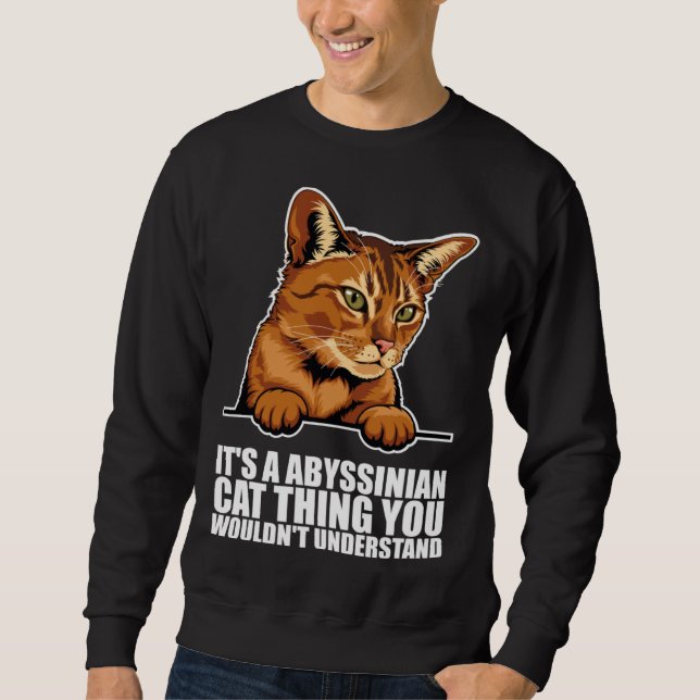 Its a abyssinian cat thing you wouldnt understand lång ärmad tröja (Framsida)