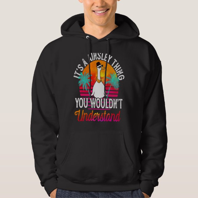 It's A Ainsley Thing You Wouldn't Understand  Ains Hoodie (Framsida)