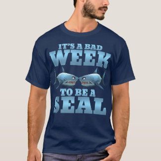It's A Bad Week To Be A Seal Shark Funny Tank Top T Shirt