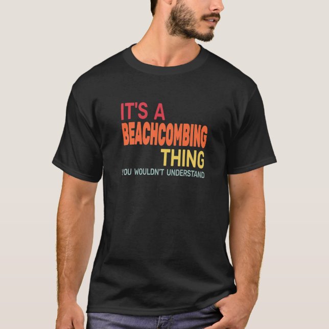 It's a Beachcombing Thing retro  beachcomb beachco T Shirt (Framsida)