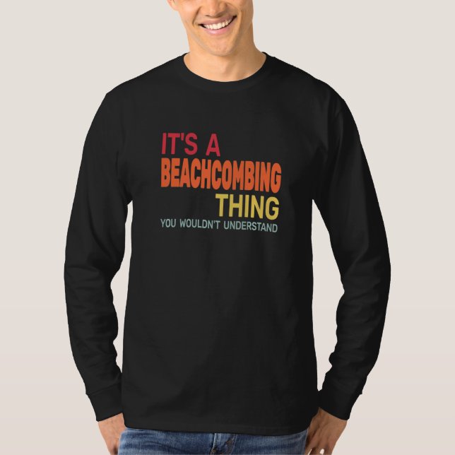 It's a Beachcombing Thing retro  beachcomb beachco T Shirt (Framsida)