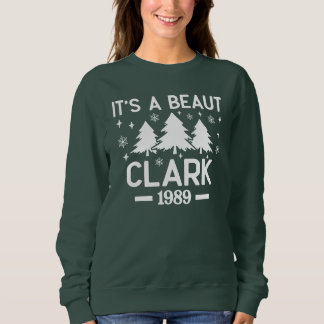 It's a Beaut Clark Sweatshirt T Shirt