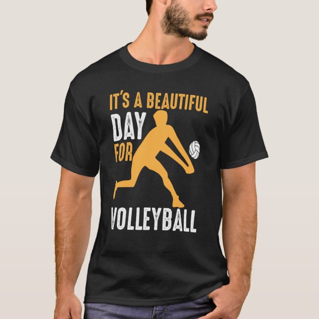 It's A Beautiful Day For Volleyball Beach Volleyba T Shirt (Framsida)