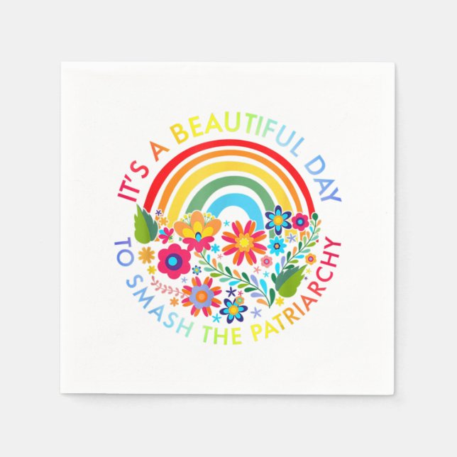 Its A Beautiful Day To Smash The Patriarchy Femini Pappersservett (Framsidan)