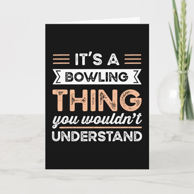It's a Bowling Thing Funny bowl Gift Kort (Framsida)