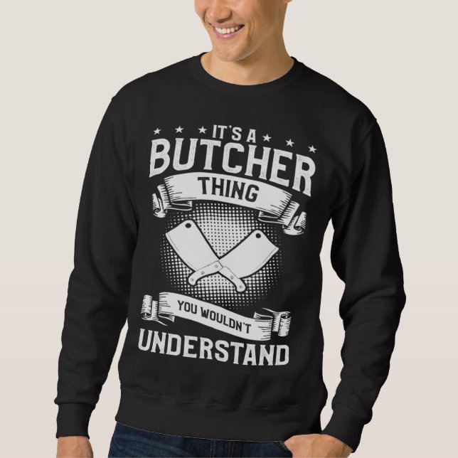 It's A Butcher Thing You Wouldn't Understand Butch Lång Ärmad Tröja (Framsida)
