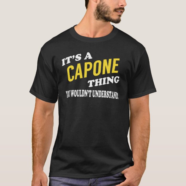 It's a CAPONE Thing You Wouldn't Understand T Shirt (Framsida)