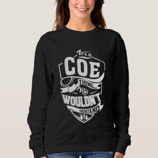 It's a COE Thing Gifts T Shirt
