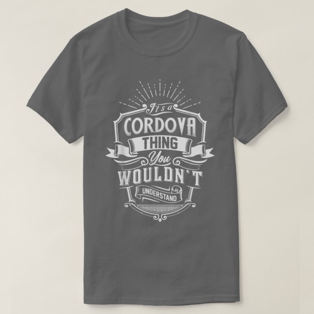 Its A CORDOVA Thing You Wouldnt Understand Family  T Shirt (Design framsida)