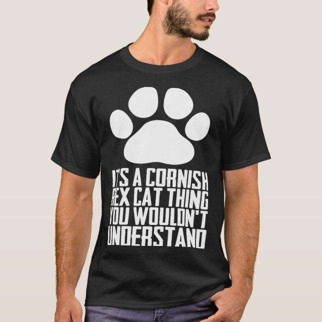 Its a cornish rex cat thing you wouldnt understand t shirt (Framsida)