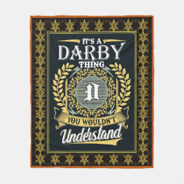 It's A Darby Thing You Couldn't Understand Fleecefilt