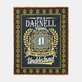 It's A Darnell Thing You Couldn't Understand Fleecefilt