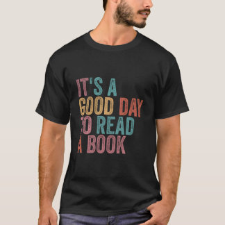 It'S A Day To Read A Book T Shirt