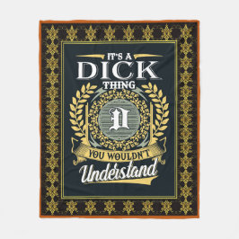 It's A Dick Thing You Couldn't Understand Fleecefilt