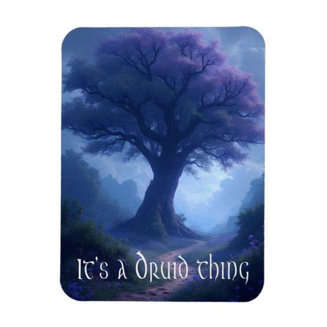 "It's a Druid thing" Magnet (Vertikal)