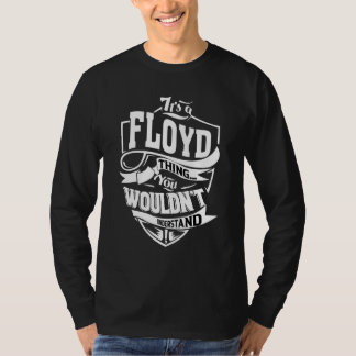 It's A Floyd Thing T Shirt
