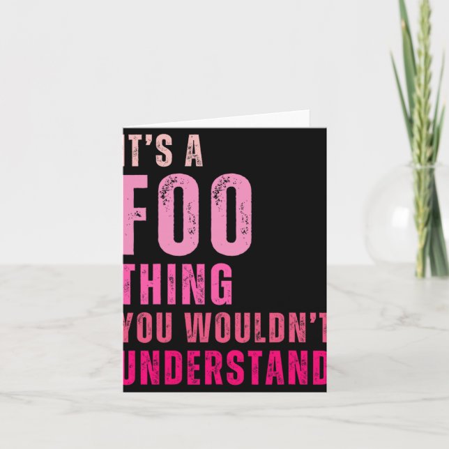 It's A Foo Thing You Wouldn't Understand Foo  Kort (Framsida)