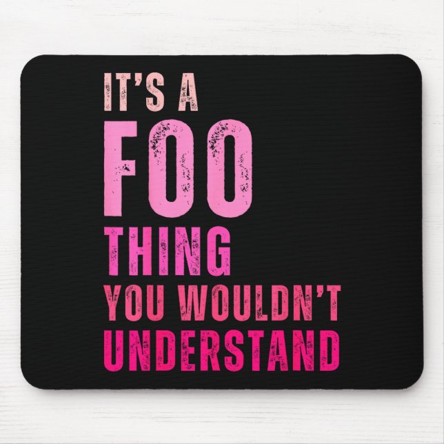 It's A Foo Thing You Wouldn't Understand Foo  Musmatta (Framsidan)