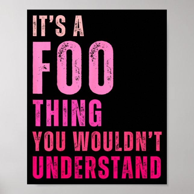 It's A Foo Thing You Wouldn't Understand Foo  Poster (Framsidan)
