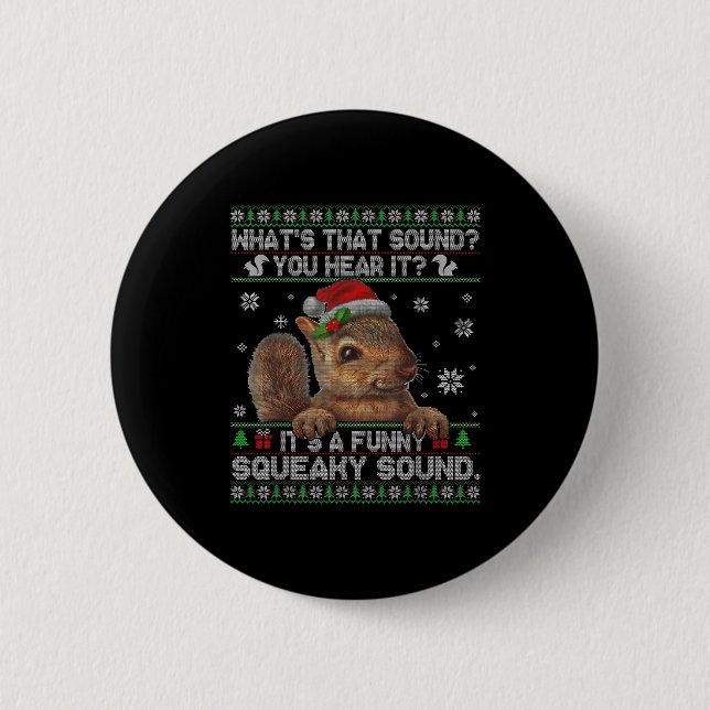 It's A Funny Squeaky Sound Christmas Squirrel Swea Knapp (Framsida)